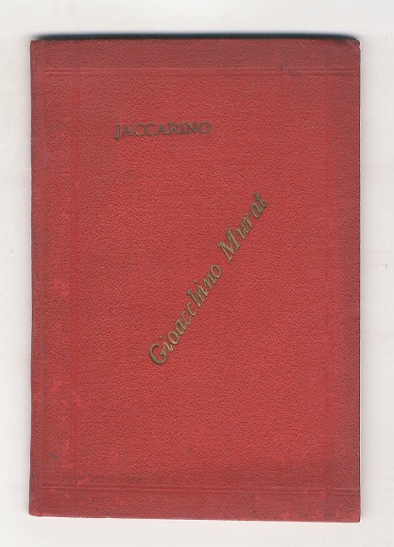 Giacchino Murat. Dramma storico in 4 atti.(Mai rappresentato).