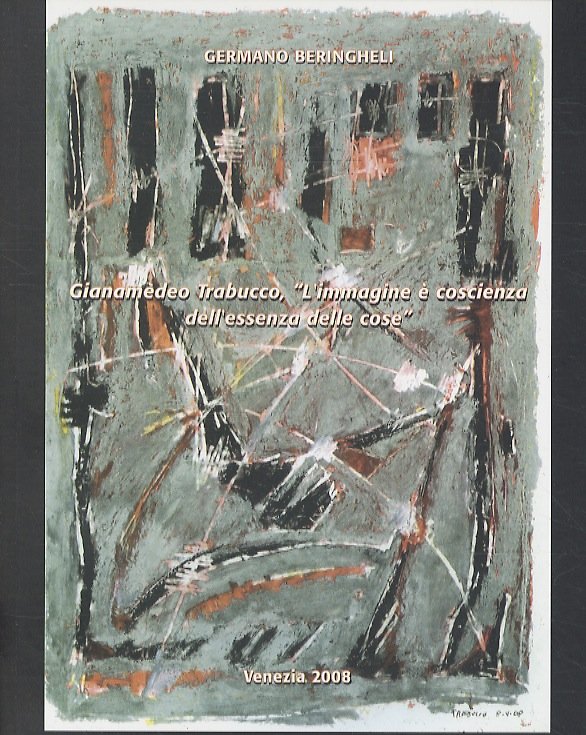 Gianamedeo Trabucco, "L'immagine è coscienza dell'essenza delle cose.