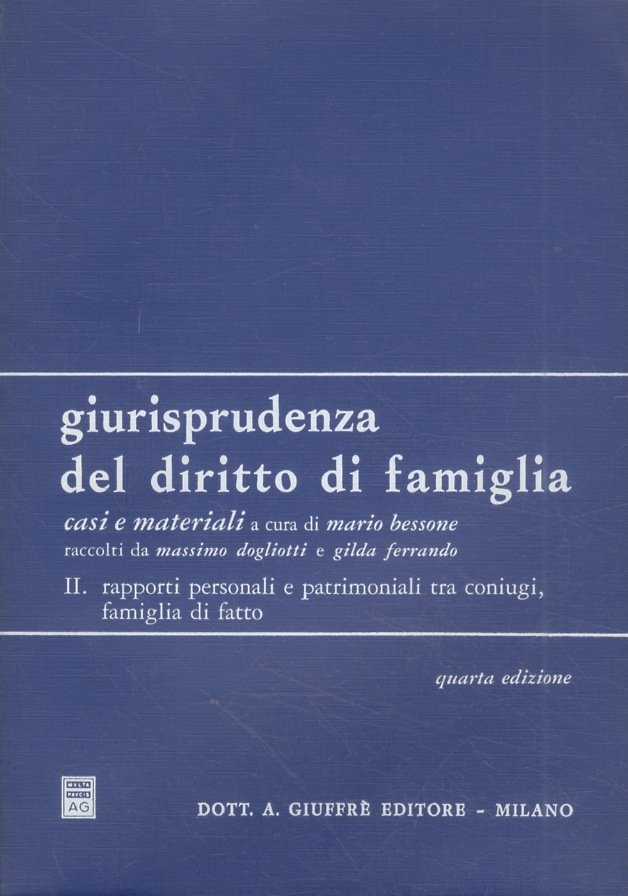 Giurisprudenza del diritto di famiglia. Casi materiali. II: Rapporti personali …
