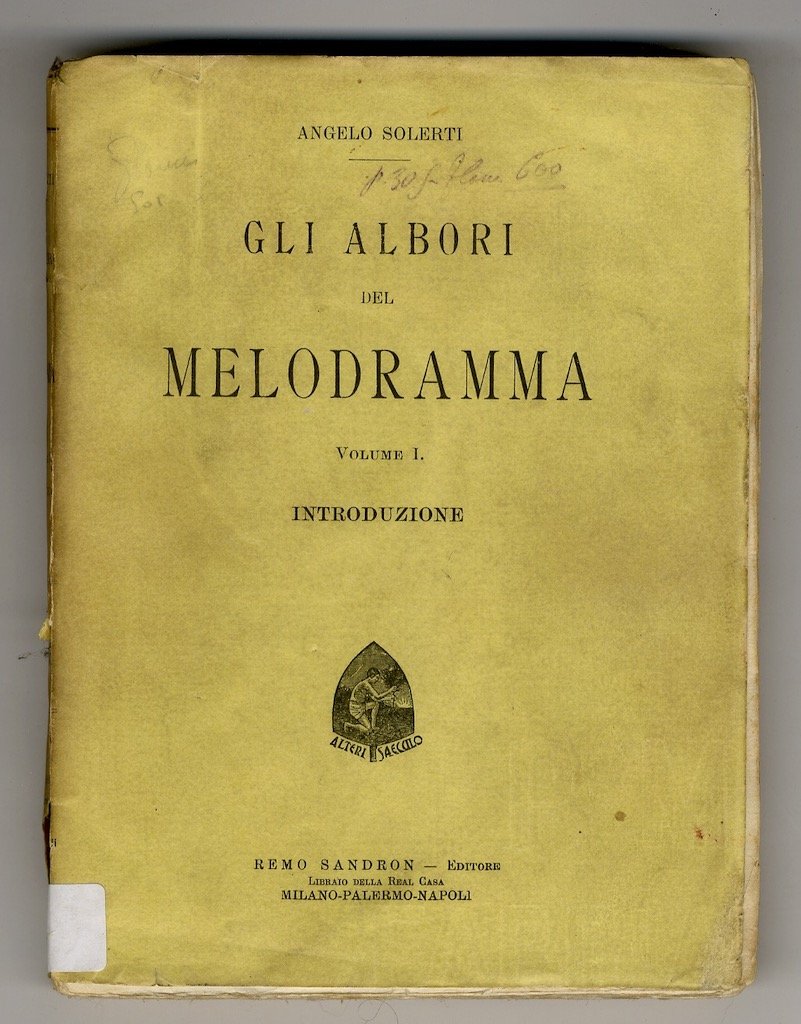Gli albori del melodramma. Volume I: introduzione [- volume II: …