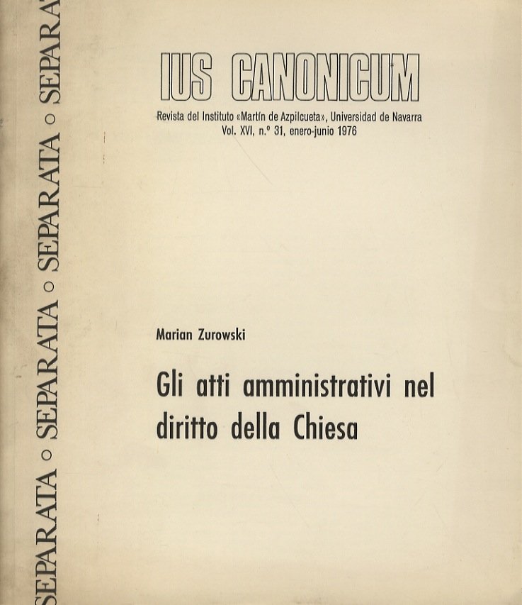 Gli atti amministrativi nel diritto della Chiesa.