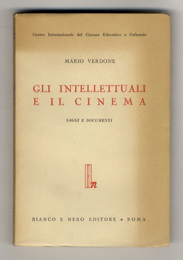 Gli intellettuali e il cinema. Saggi e documenti.