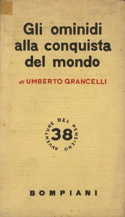 Gli ominidi alla conquista del mondo.