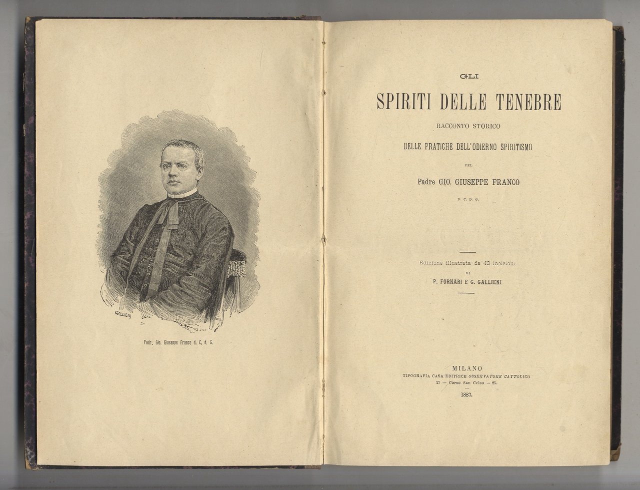 Gli spiriti delle tenebre. Racconto storico delle pratiche dell'odierno spiritismo …