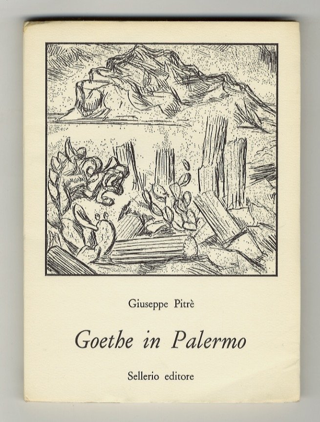 Goethe in Palermo nella primavera del 1787. Introduzione di Dominique …