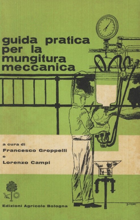 Guida pratica per la mungitura meccanica.
