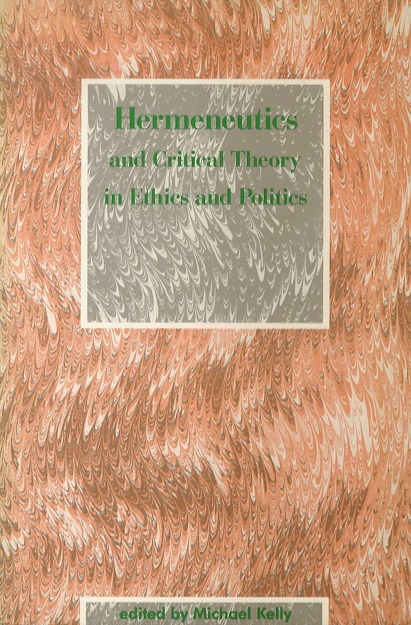 Hermeneutics and critical theory in ethics and politics. Edited by … | Immagine principale