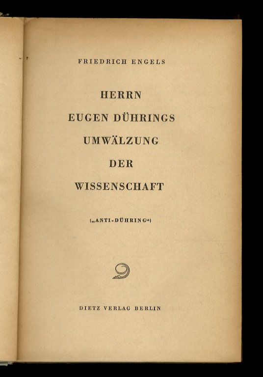 Herrn Eugen Dührings Umwälzung der Wissenschaft. ("Anti-Dühring").
