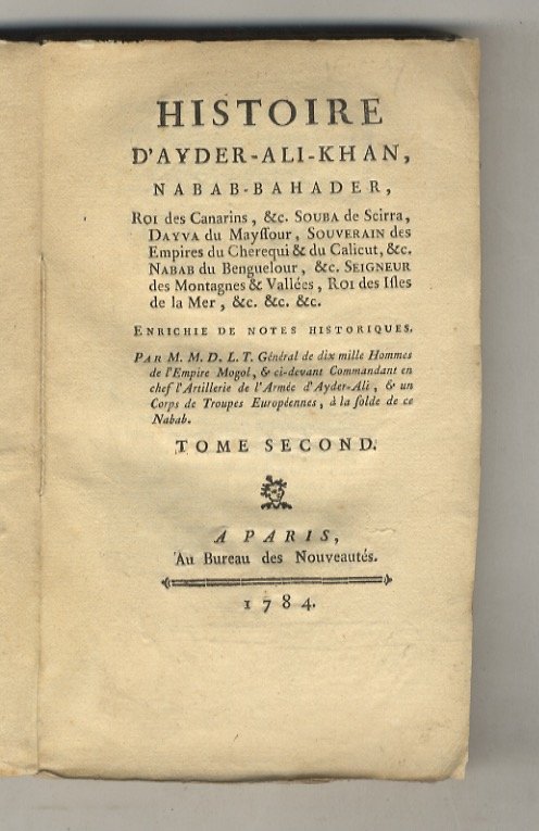 Histoire d'Ayder-Ali-Khan, Nabab-Bahader, Roi des Canarins, &c. Souba de Scirra, …