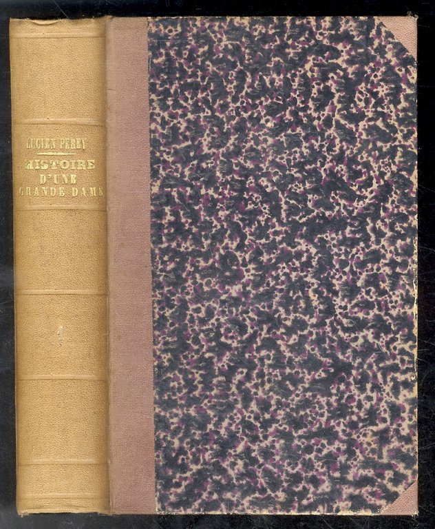 Histoire d'une grande dame ai XVIIIe siècle. La princesse Hélene …