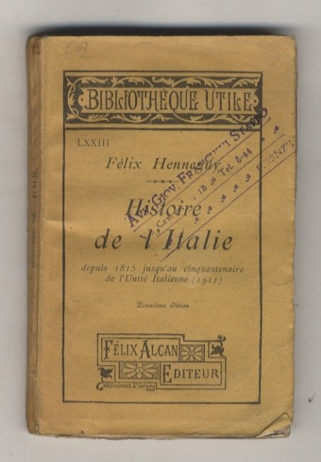 Histoire de l'Italie depuis 1815 jusqu'au cinquantenaire de l'unité italienne …