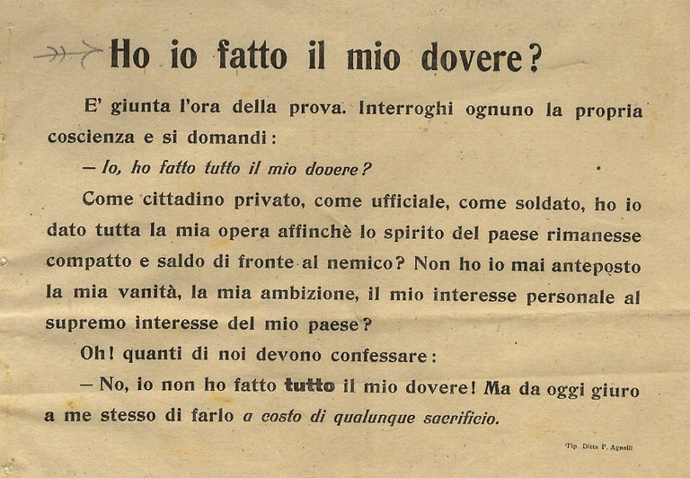 Ho io fatto il mio dovere? ("Come cittadino privato, come ufficiale, come soldato, ho io dato tutta la mia opera affinchè lo spirito del paese rimanesse compatto e saldo di fronte al nemico? . da oggi giuro a me stesso di farlo a costo di qualunque sacrificio").