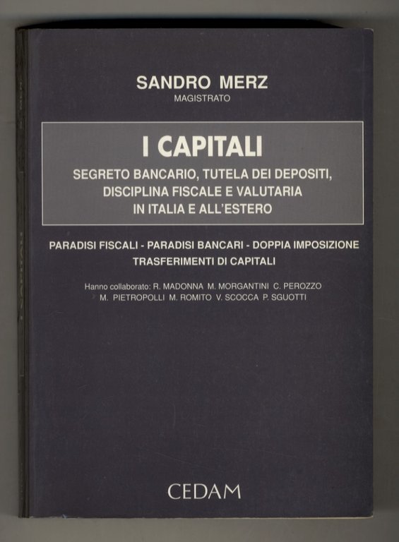 I capitali. Segreto bancario, tuttela dei depositi, disciplina fiscale e … | Immagine Gallery 2