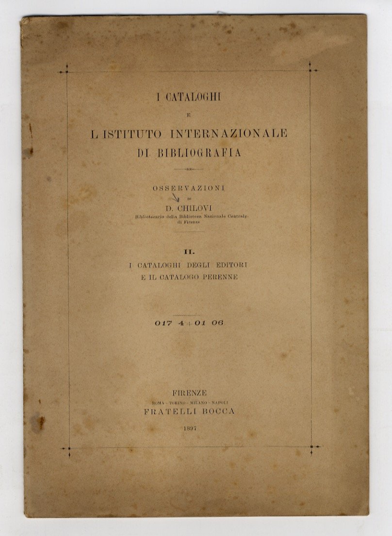 I cataloghi e l'Istituto Internazionale di Bibliografia. Osservazioni. II: i …