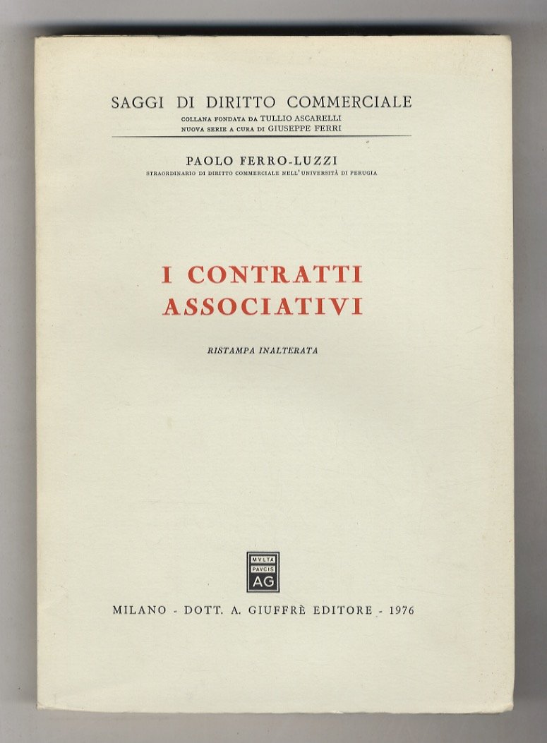 I contratti associativi. Ristampa inalterata.