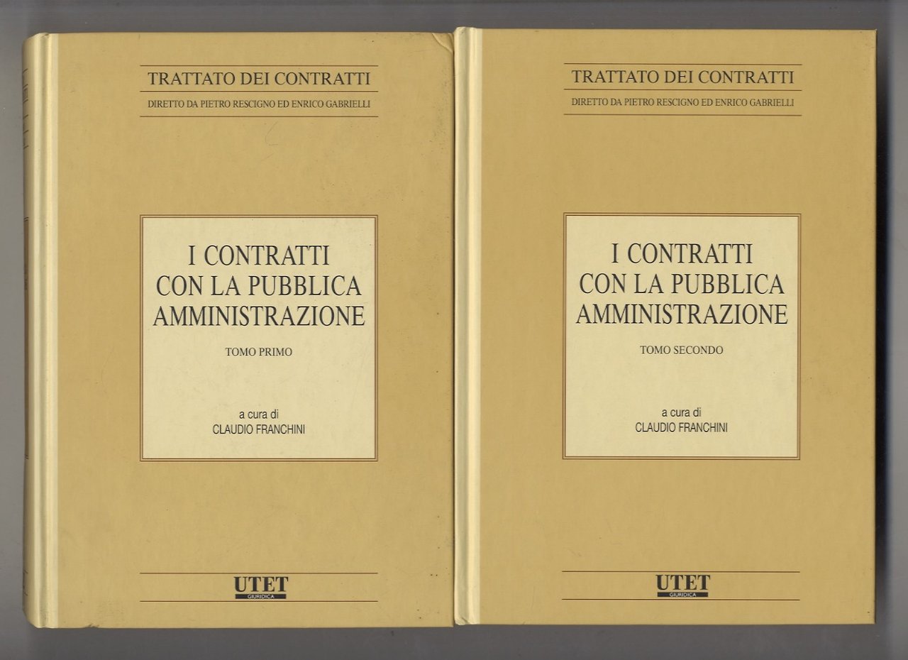 I contratti con la pubblica amministrazione. Tomo primo [- tomo …