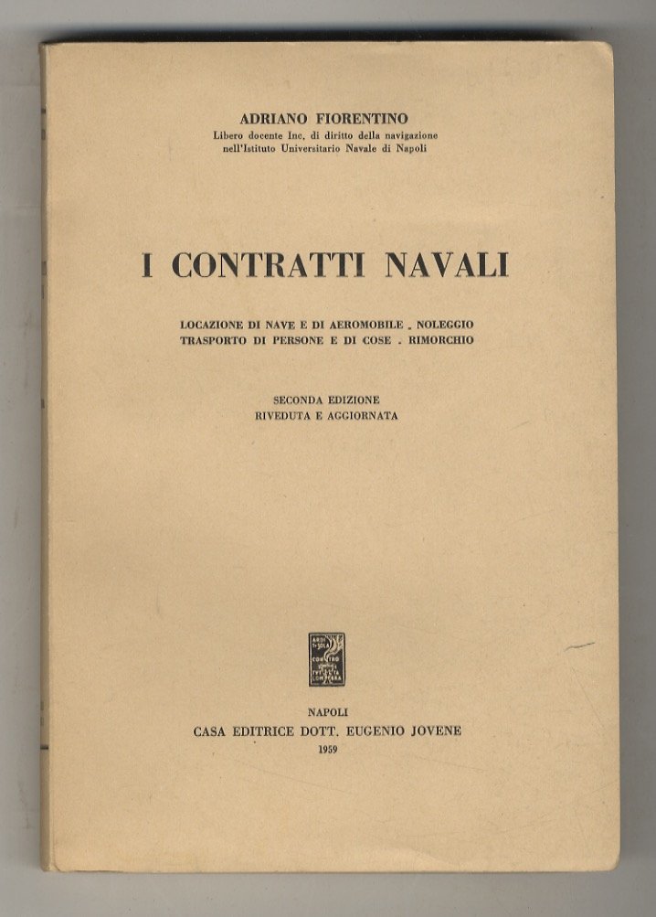 I contratti navali. Locazione di nave e di aeromobile. Noleggio. … | Immagine principale