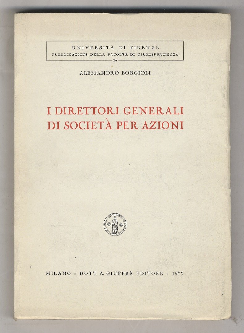 I direttori generali di società per azioni.