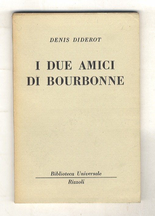 I due amici di Bourbonne.
