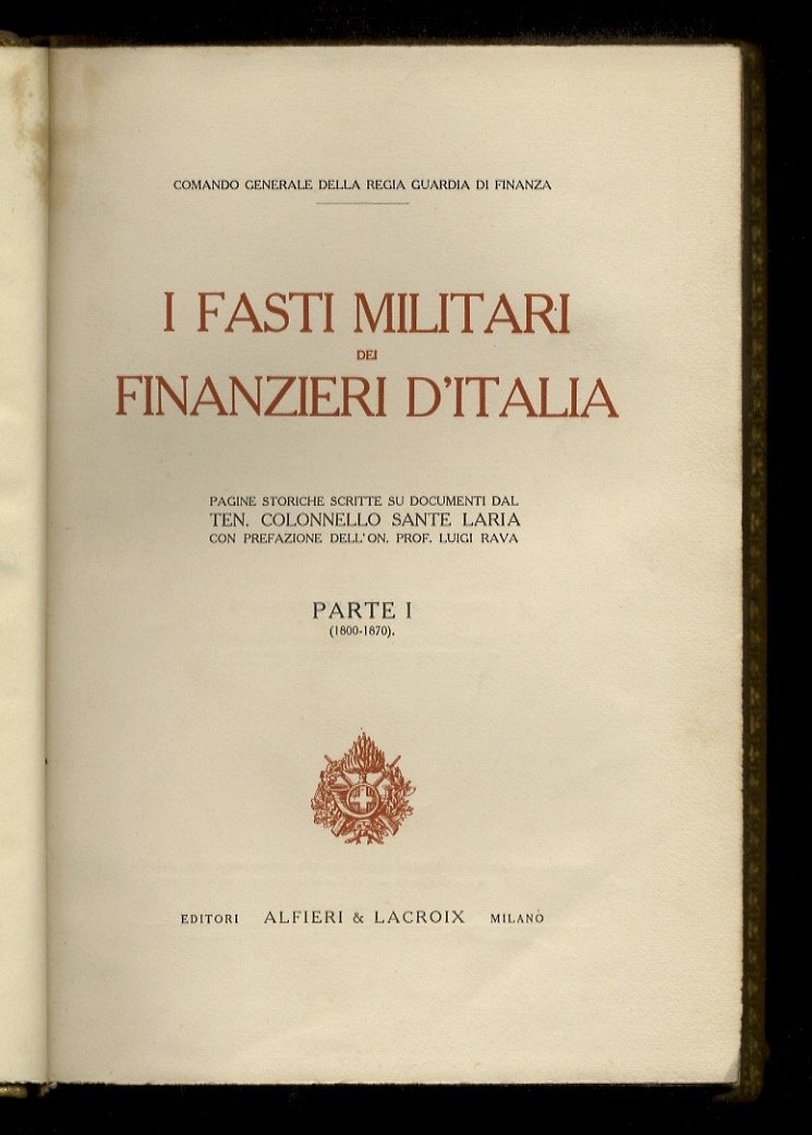I fasti militari dei finanzieri d'Italia. Pagine storiche (.). Parte …