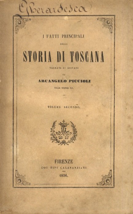 I fatti principali della storia di Toscana narrati ai giovani da Arcangelo Piccioli.