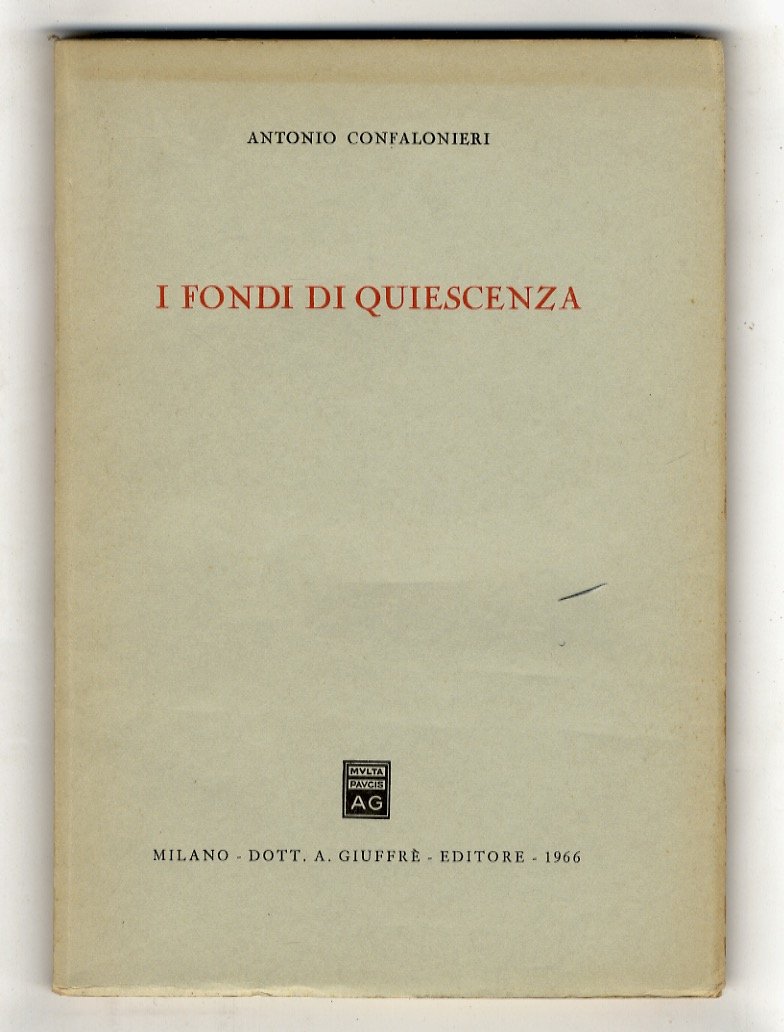 I fondi di quiescenza.