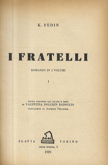 I Fratelli. Romanzo in 2 volumi. Prima versione dal russo … | Immagine principale