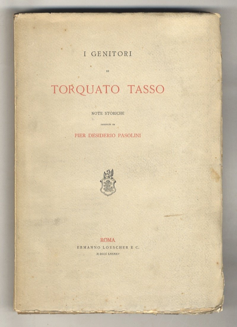 I genitori di Torquato Tasso. Note storiche raccolte da Pier …
