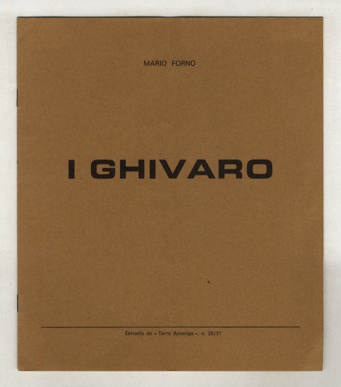 I Ghivaro: narrativa. Estratto da "Terra Ameriga".