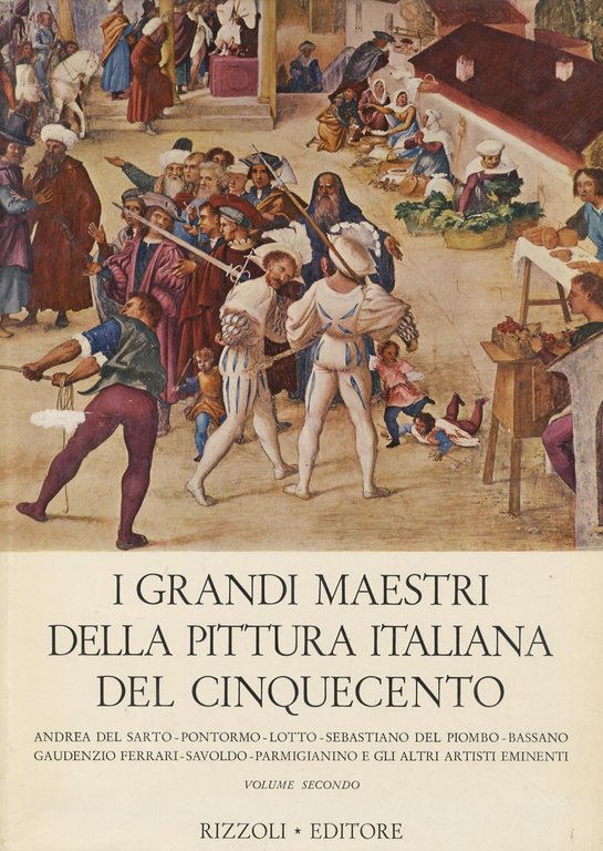 I grandi maestri della pittura italiani del Cinquecento.
