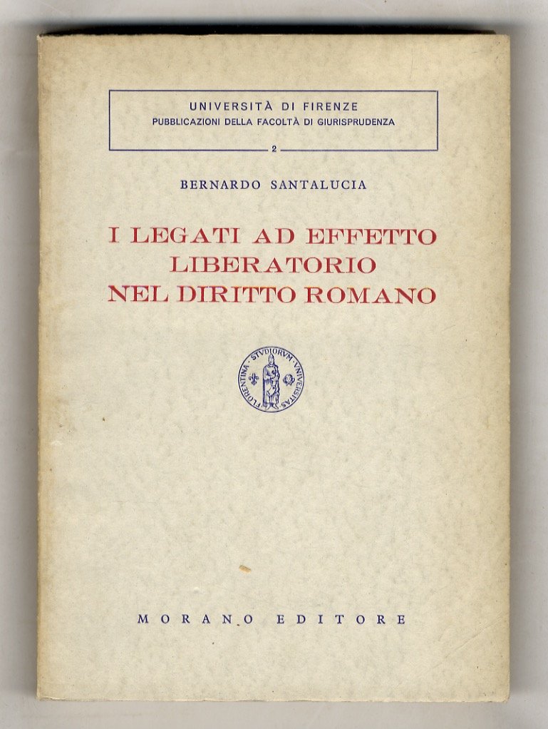I legati ad effetto liberatorio nel diritti romano.