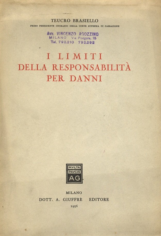 I limiti della responsabilità per danni. Nuova edizione aggiornata.