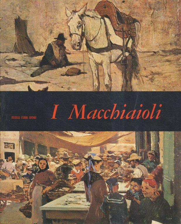 I Macchiaioli. (A. Cecioni, G. Fattori, S. Lega, G. Abbati, C. Banti, S. De Tivoli, V. Cabianca, R. Sernesi, A. Fontanesi, T. Signorini, G. Fattori, V. D'Ancona, F. Zandomeneghi, O Borrani, G. Boldini, G. Costa, C. Banti, A. e L. Tommasi, E. Cecconi, F. Gioli, N. Cannicci, M. Puccini, Ulvi Liegi, G. Bartolena, A. Spadini).