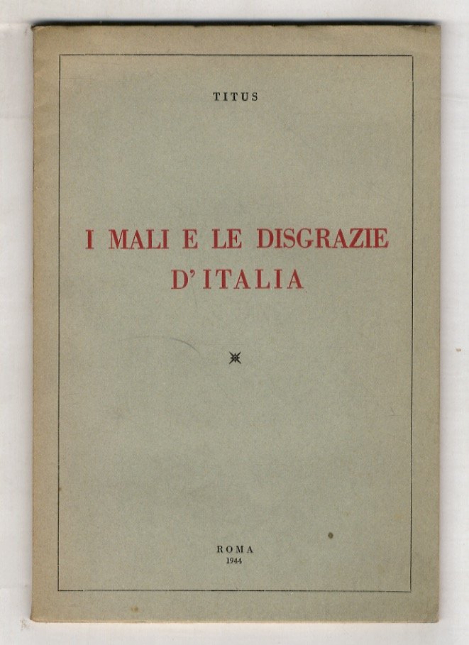 I mali e le disgrazie d'Italia