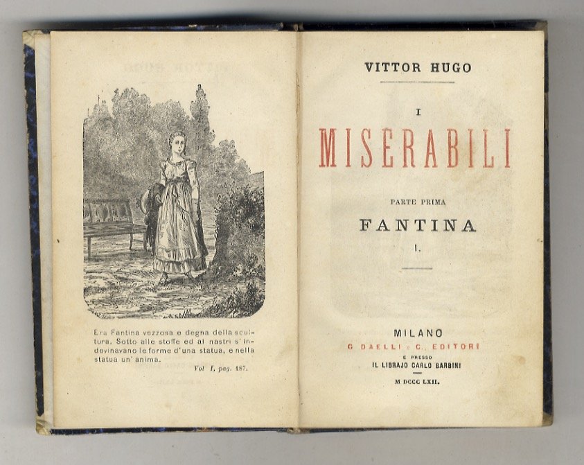 I Miserabili. Parte prima. Fantina I [- parte quinta. Giovanni …