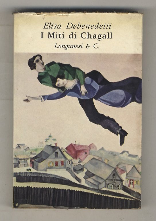 I miti di Chagall. 13 riproduzioni dell'autore.