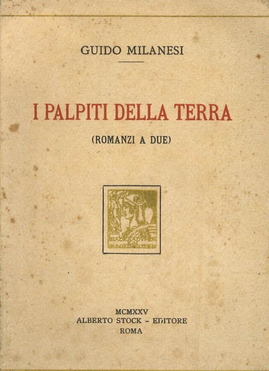 I palpiti della terra. (Romanzi a due). | Immagine principale