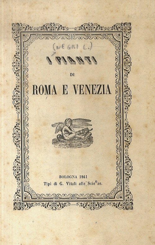 I pianti di Roma e Venezia.