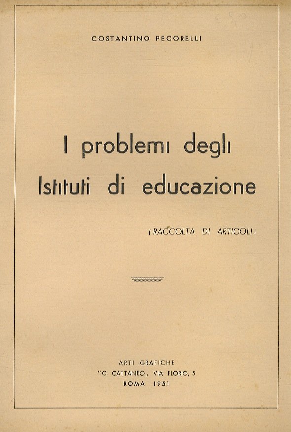 I problemi degli istituti dei educazione (raccolta di articoli).