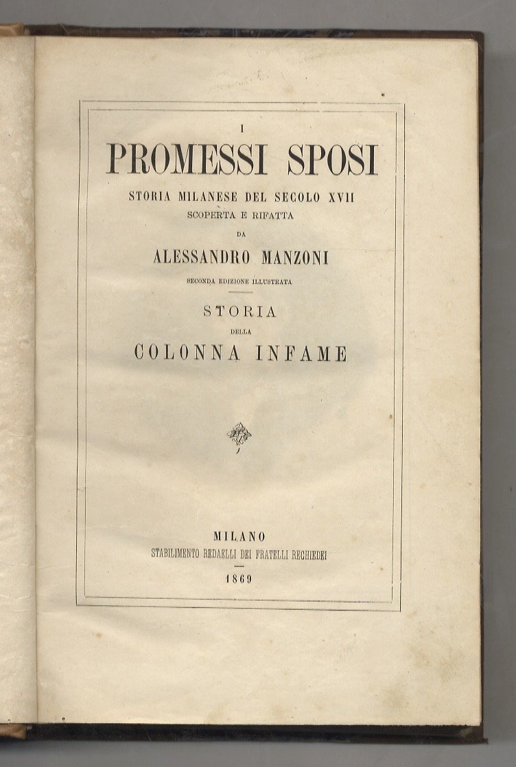 I Promessi Sposi. Storia milanese del secolo XVII scoperta e …