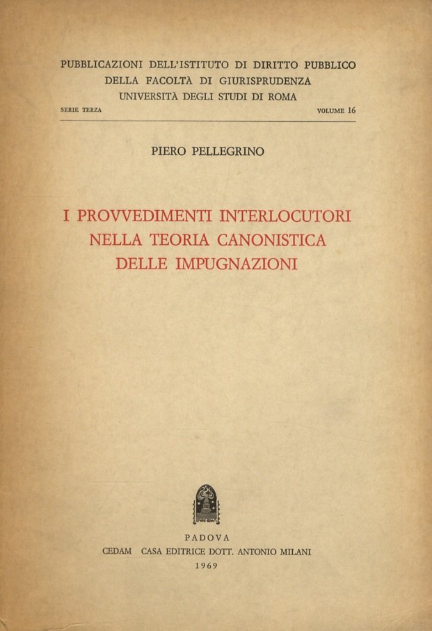 I provvedimenti interlocutori nella teoria canonistica delle impugnazioni.