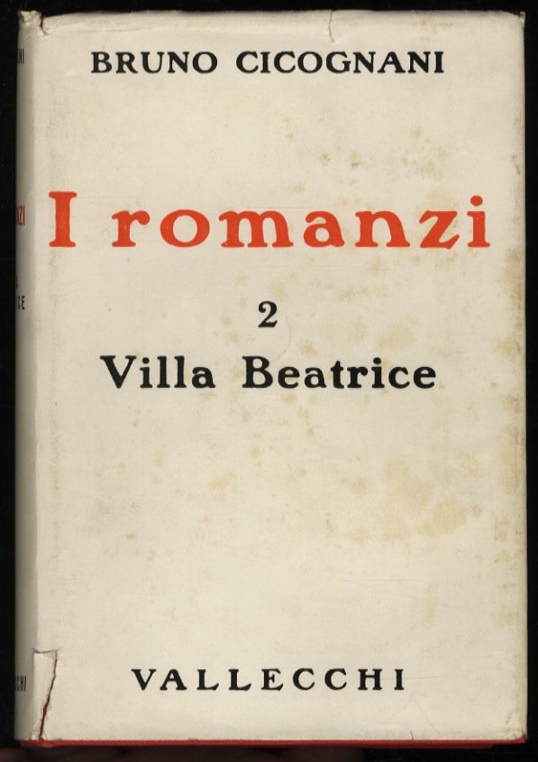 I romanzi. 2: villa Beatrice. Storia di una donna frigida.