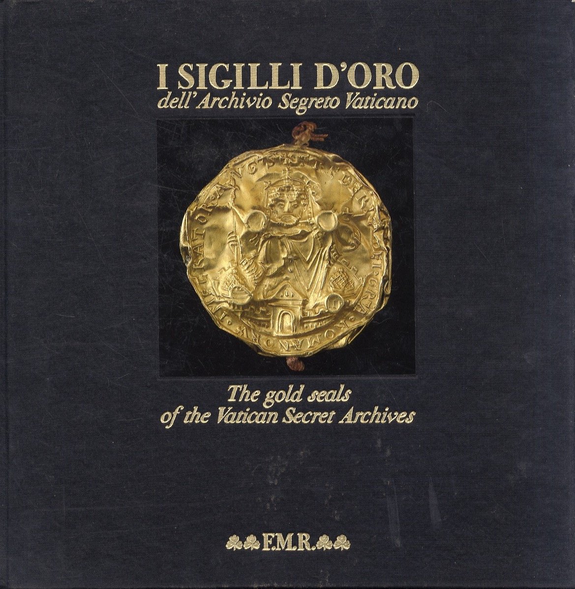 I sigilli d'oro dell'Archivio Segreto Vaticano. A cura di Aldo … | Immagine principale