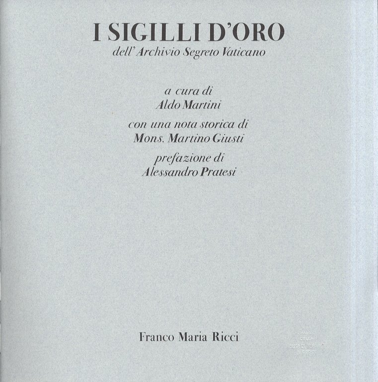 I sigilli d'oro dell'Archivio Segreto Vaticano. A cura di Aldo … | Immagine Gallery 2