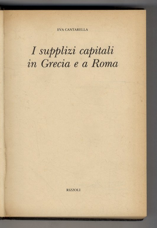 I supplizi capitali in Grecia e a Roma.