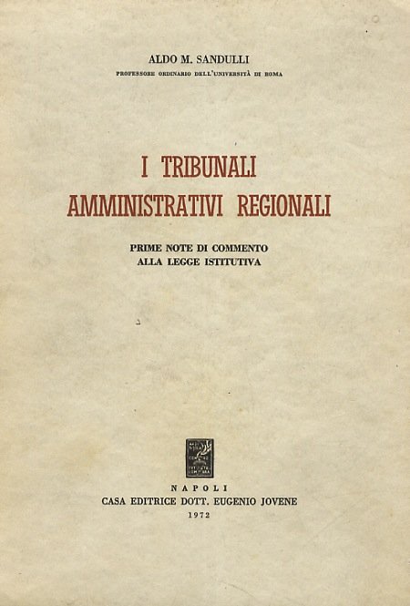 I Tribunali Amministrativi Regionali.