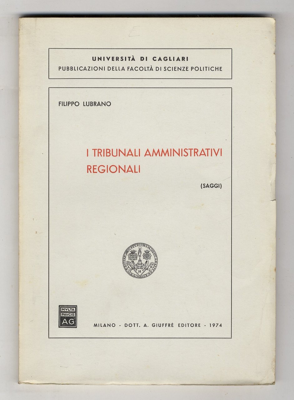 I Tribunali Amministrativi Regionali. (Saggi).