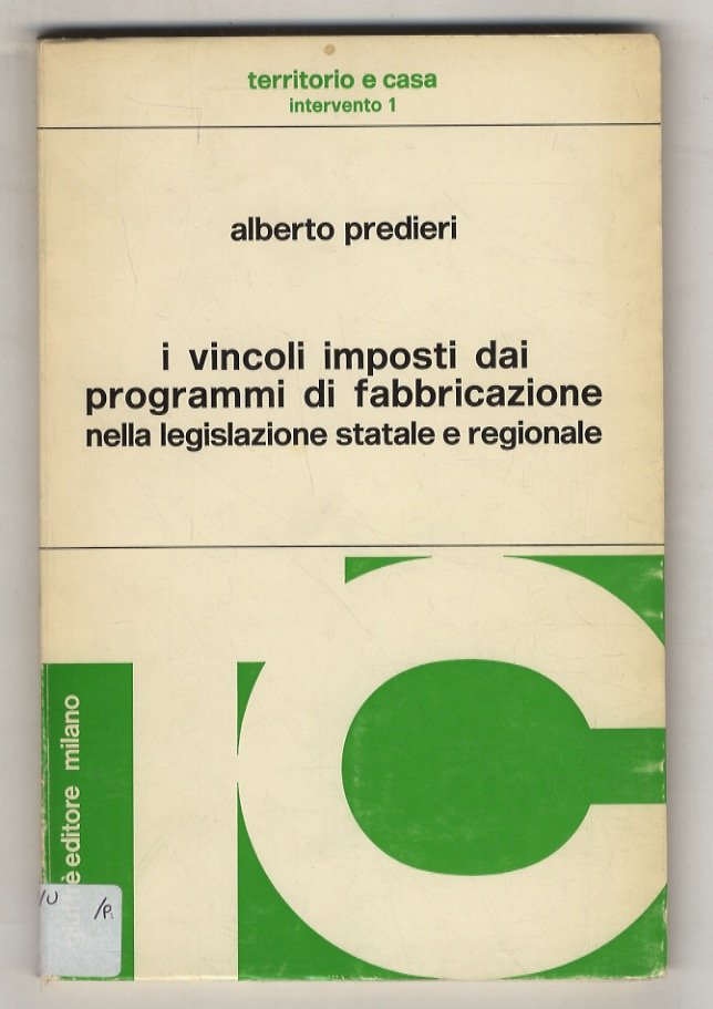 I vincoli imposti dai programmi di fabbricazione nella legislazione statale …