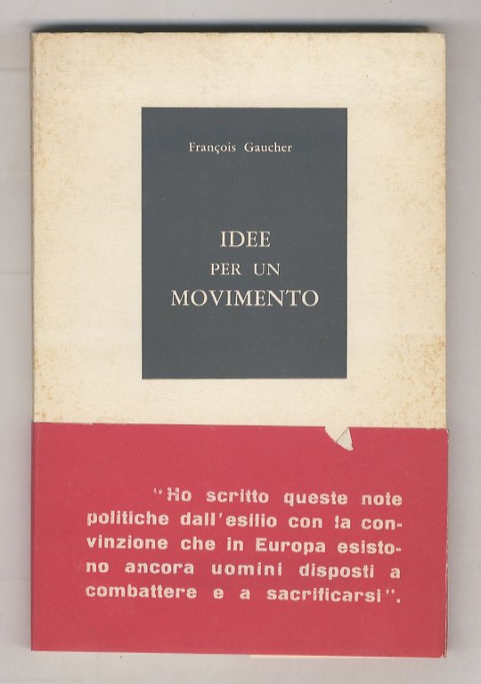 Idee per un movimento (note politiche dall'esilio).