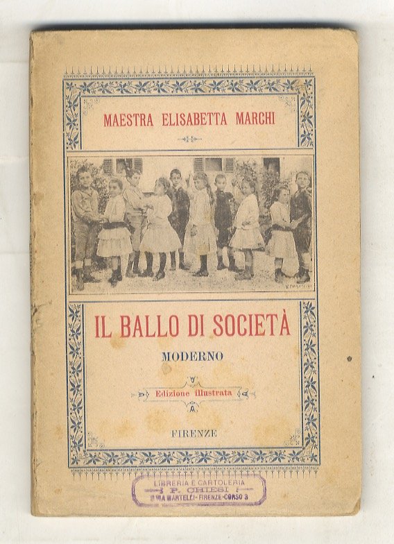 Il ballo di società moderno. Consigli pratici della maestra Elisabetta …